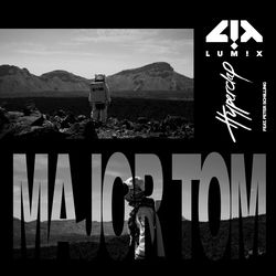 LUM!X & Hyperclap — Major Tom