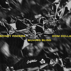 Sonny Fodera, Dom Dolla — Moving Blind (Original Mix)