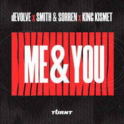 dEVOLVE, Smith & Sorren, King Kismet — Me & You (BOBBY TRENDS Remix)