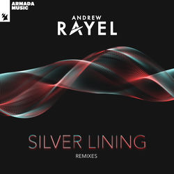Andrew Rayel — Silver Lining