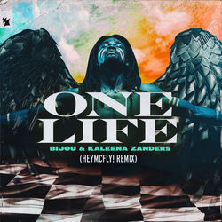 BIJOU & Kaleena Zanders — One Life
