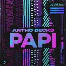 Antho Decks — Papi (Original Mix)
