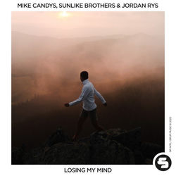 Mike Candys, Sunlike Brothers, Jordan Rys — Losing My Mind
