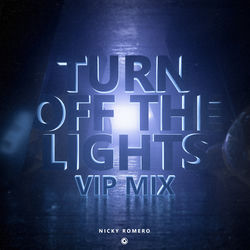 Nicky Romero — Turn Off The Lights