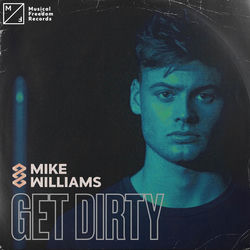Mike Williams — Get Dirty