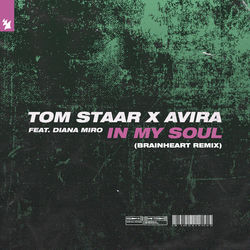 Tom Staar x AVIRA feat. Diana Miro — In My Soul (Extended Mix)