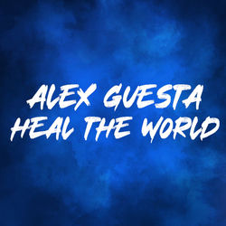 Alex Guesta — Heal The World