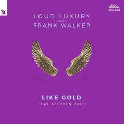 Loud Luxury and Frank Walker — Like Gold