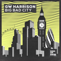 GW Harrison — Big Bad City