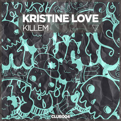 Kristine Love — Killem