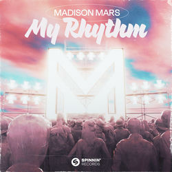 Madison Mars — My Rhythm (Extended Mix)