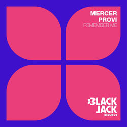 MERCER & Provi — Remember Me
