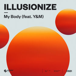 illusionize, Y&M — My Body (feat. Y&M Extended Mix)