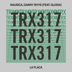Nausica, Danny Rhys, Gloria IT — La Flaca