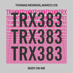 Marco Lys, Thomas Newson — Body On Me