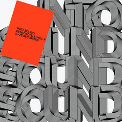 Deniz Koyu x WILL K — Into Sound