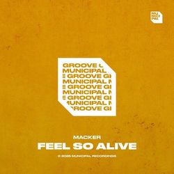 Macker — Feel So Alive