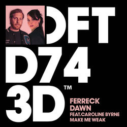 Ferreck Dawn, Caroline Byrne — Make Me Weak
