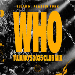 Tujamo, Plastic Funk — WHO (BRANDON Remix)