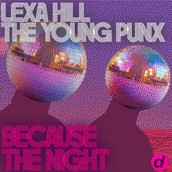 Lexa Hill, The Young Punx — Because The Night
