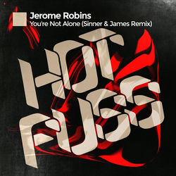 Jerome Robins — You're Not Alone (Sinner & James Remix)