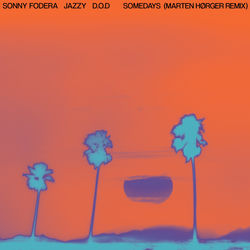 Sonny Fodera, Jazzy, D.O.D — Somedays (Dee Elji Afro House Remix)