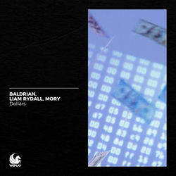 BALDRIAN & Liam Rydall feat. MORY — Dollars