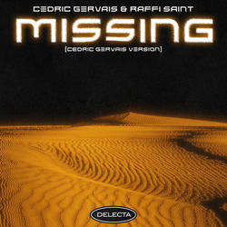 Cedric Gervais & Raffi Saint — Missing