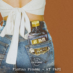 Florian Picasso — Ay Papi