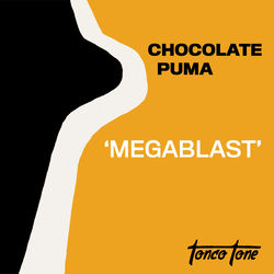Chocolate Puma — Megablast