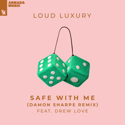 Loud Luxury feat. Drew Love — Safe With Me