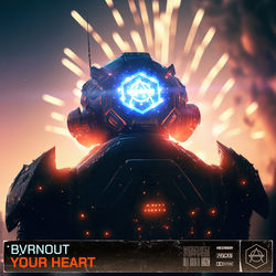BVRNOUT — Your Heart