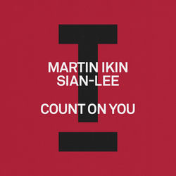 Martin Ikin, Sian-Lee — Count On You