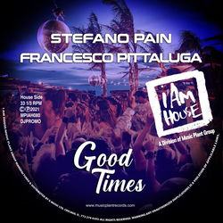 Stefano Pain & Francesco Pittaluga — Good Times