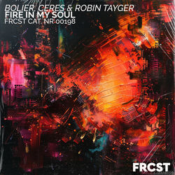 Bolier, CERES, Robin Tayger — Fire In My Soul