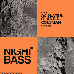 AC Slater, Qlank — You & Me ft. Col3man