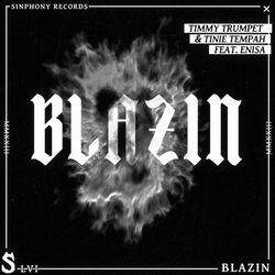 Timmy Trumpet & Tinie Tempah — Blazin (feat. Enisa)