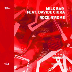 Milk Bar feat. Davide Ciura — Rock'N'Rome