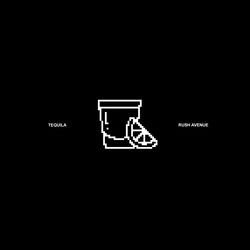 Rush Avenue — Tequila