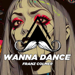 Franz Colmer — Wanna Dance