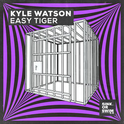 Kyle Watson — Easy Tiger