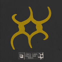 Chris Lake, Ragie Ban — Toxic