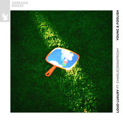 Loud Luxury feat. charlieonnafriday — Young & Foolish