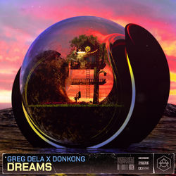 Greg Dela x Donkong — Dreams