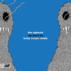 The Upbeats — We Don't Lie (Body Ocean Rmx)
