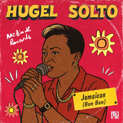 HUGEL, SOLTO — Jamaican (Bam Bam)