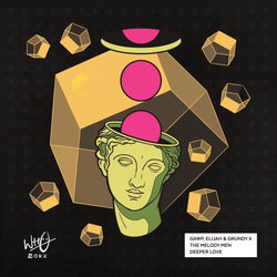 GAWP, The Melody Men, Elijah & Grundy — Deeper Love (Extended Mix)