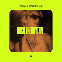 Haskell & Dope Earth Alien — Rock The Rhythm