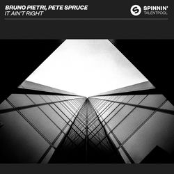 Bruno Pietri, Pete Spruce — It Ain't Right