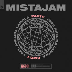 MistaJam feat. Anelisa Lamola — Party